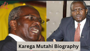 Karega Mutahi Biography